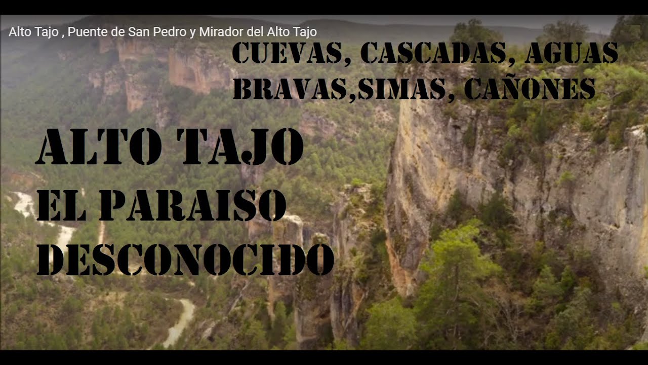 Alto Tajo , Puente de San Pedro y Mirador del Alto Tajo