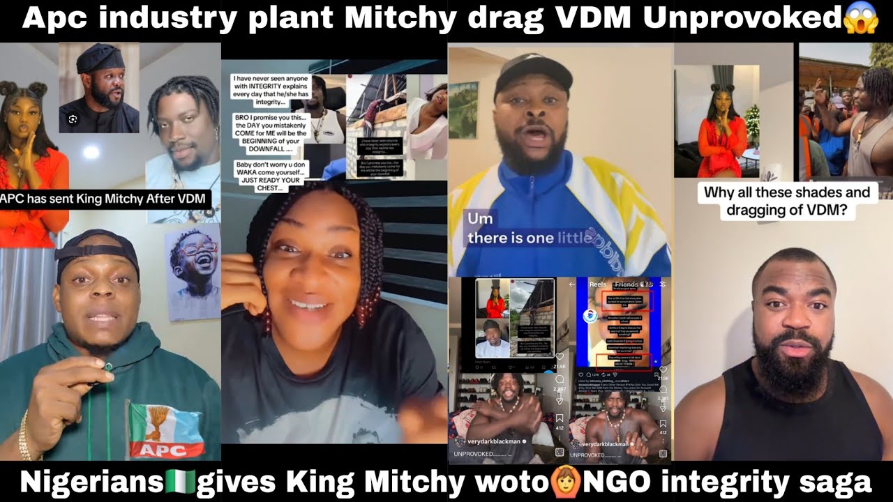 VDM drag unprovok🔥 Nigerians🇳🇬 attack King Mitchy APC industry plant😱NGO integrity Ratel seyi tinubu