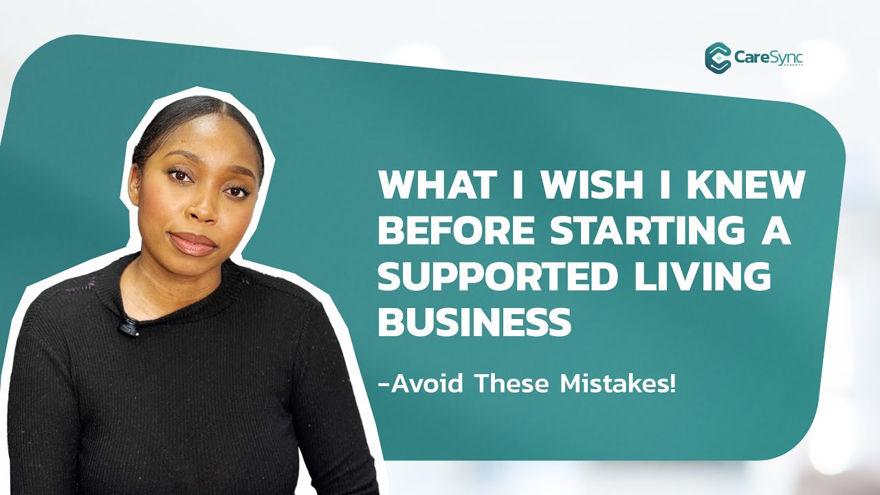 What You Wish You Knew Before Starting a Supported Living Business