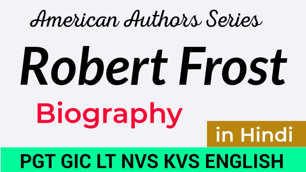 Robert Frost Biography ||Robert Frost Biography in Hindi ||