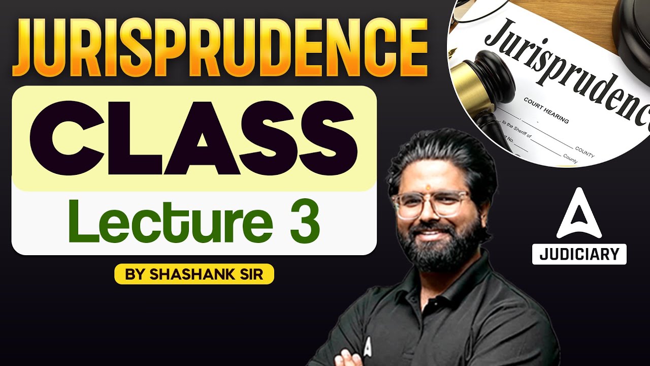 Jurisprudence Lecture 3 | Introduction of Jurisprudence | By Shashank Sir