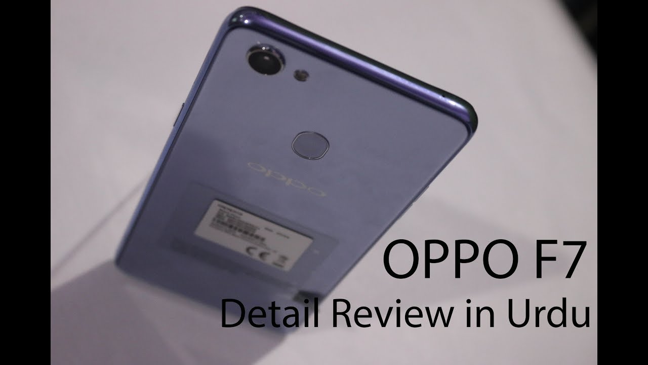 OPPO F7 Unboxing and Detail Review | Oppo F7 in Pakistan