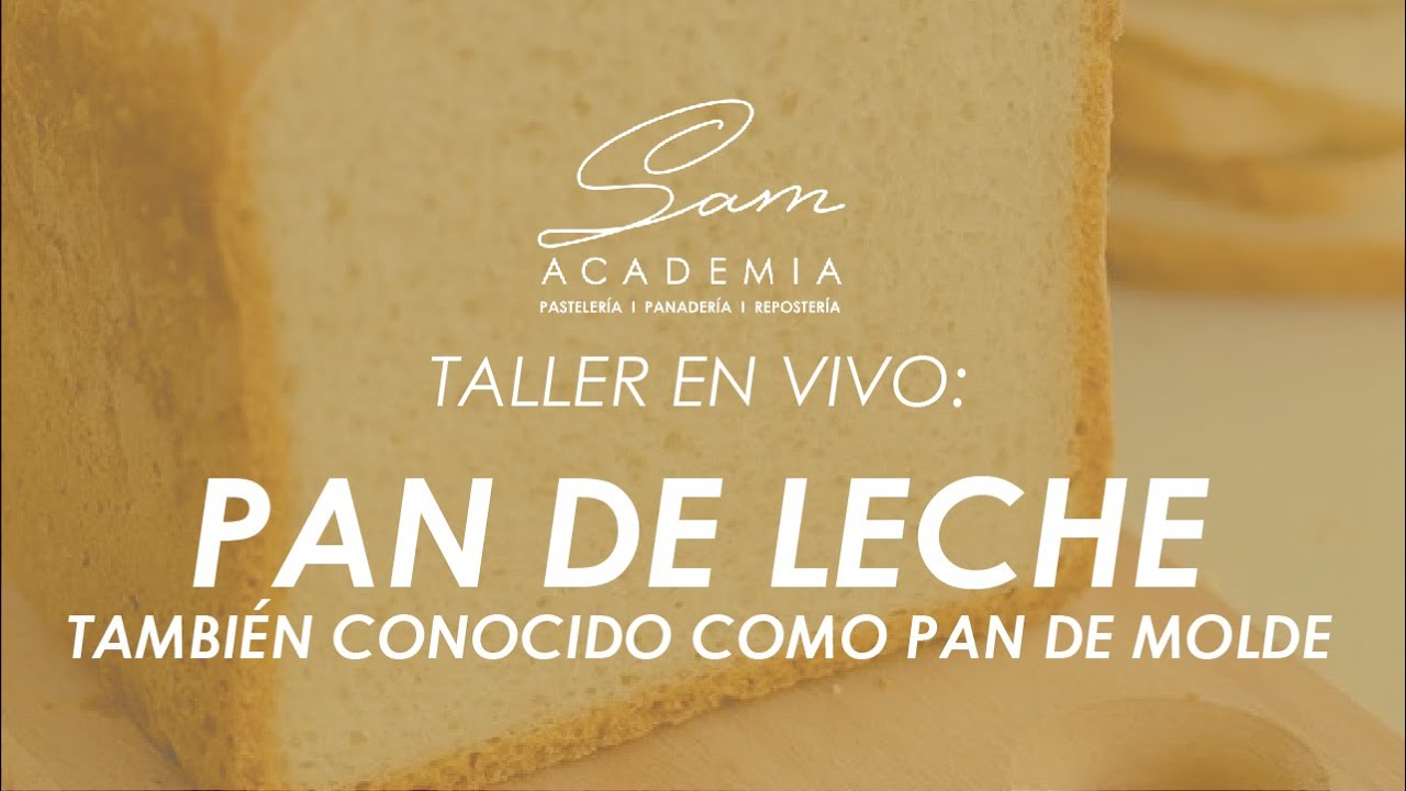 Taller en vivo - PAN DE LECHE | ¿Cómo hacer un pan de leche?