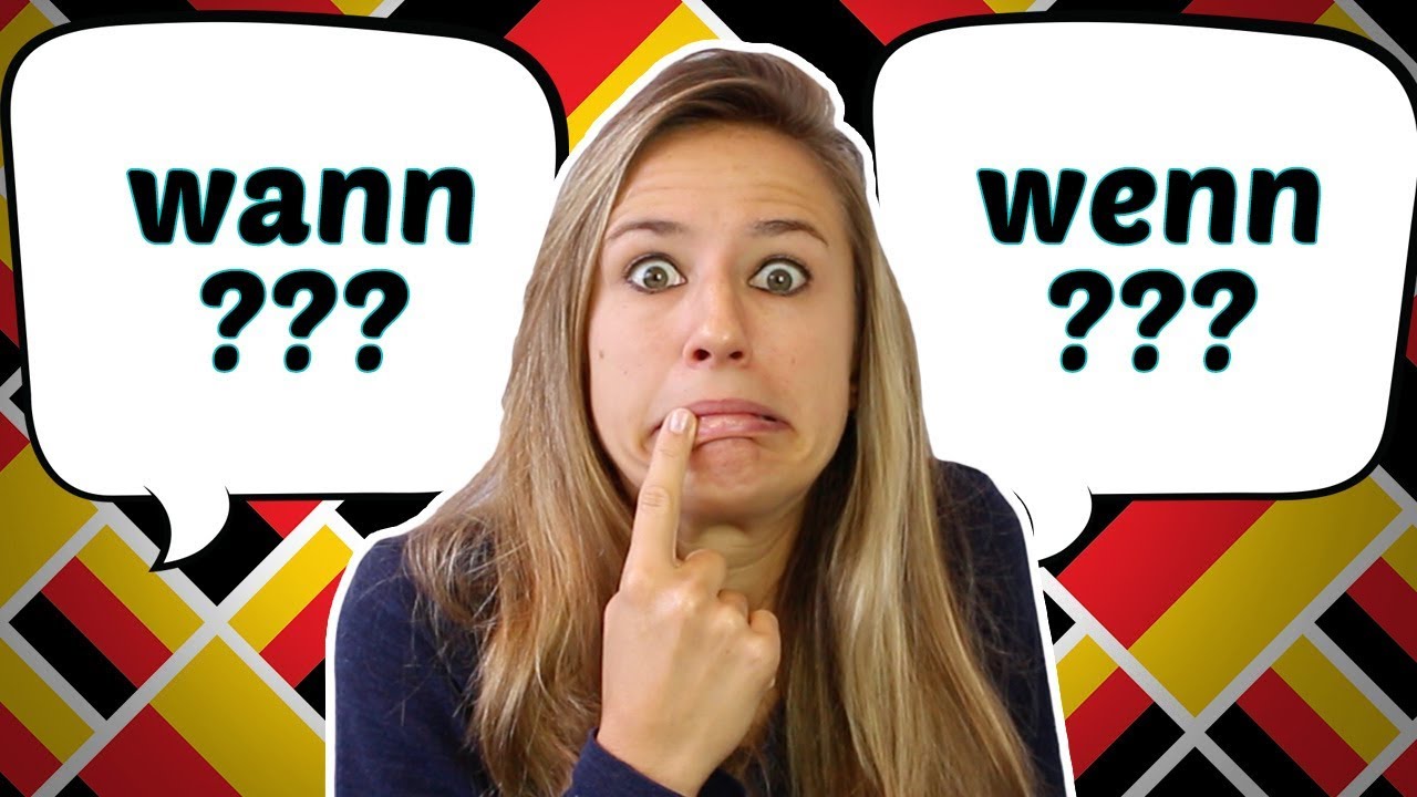 German Q&A: WANN vs WENN - Was ist der Unterschied?