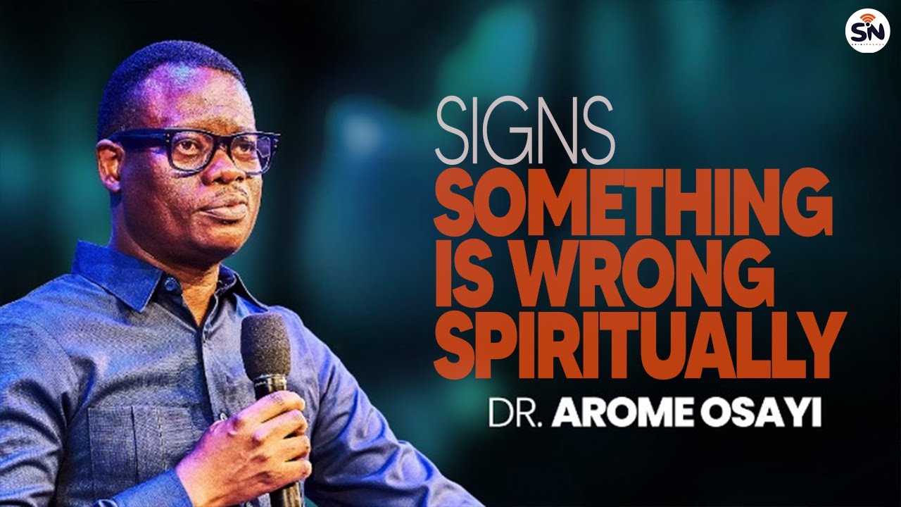 IF YOU SEE THESE SIGNS, PAY ATTENTION IMMEDIATELY — APOSTLE AROME OSAYI