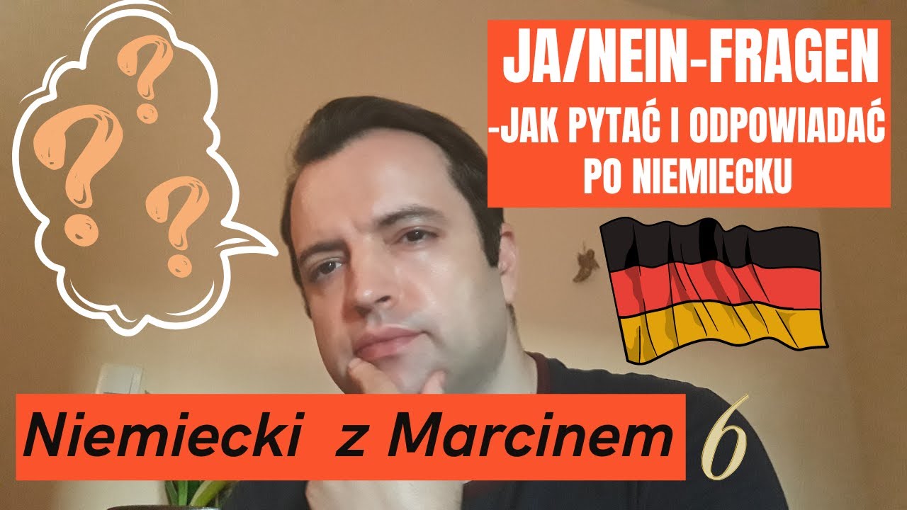 JA/NEIN-FRAGEN - Jak pytać i odpowiadać po niemiecku I Niemiecki online z Marcinem#odc.6