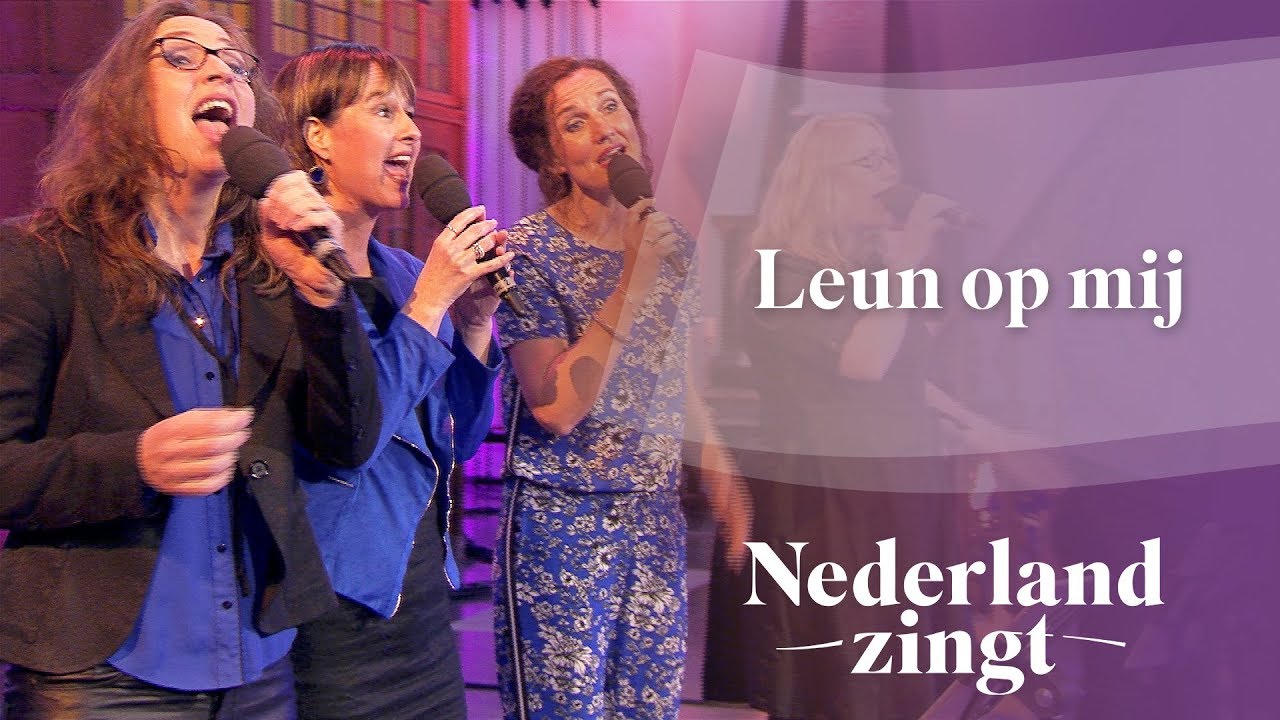 Leun op mij - Nederland Zingt
