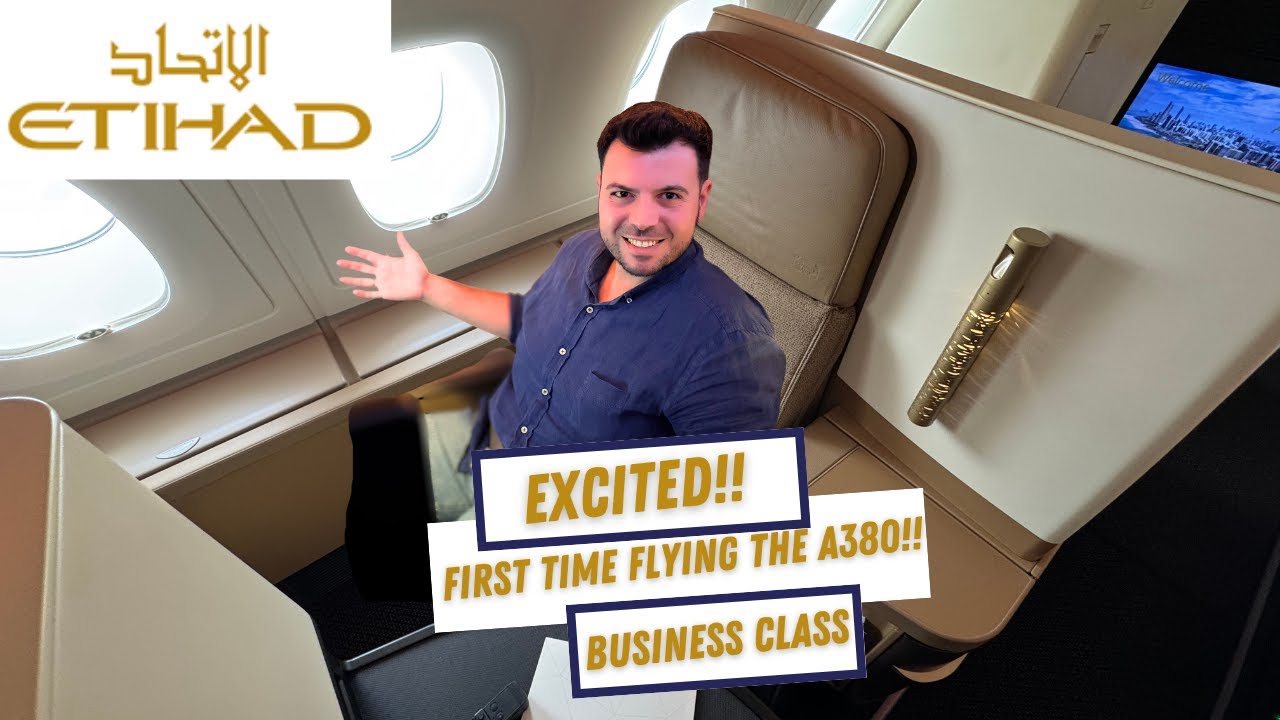 EXCITED!! | ETIHAD | FIRST TIME FLYING THE A380!! | BUSINESS CLASS | PARIS - ABU-DHABI | REVIEW |