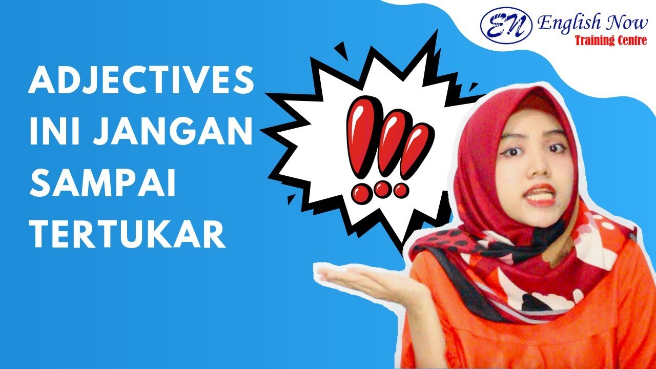 2 jenis kata sifat yang sering TERTUKAR. Hati-hati! (quiz di akhir video)