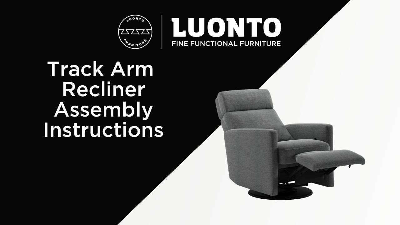 Track Arm Recliner &mdash; Assembly Instructions