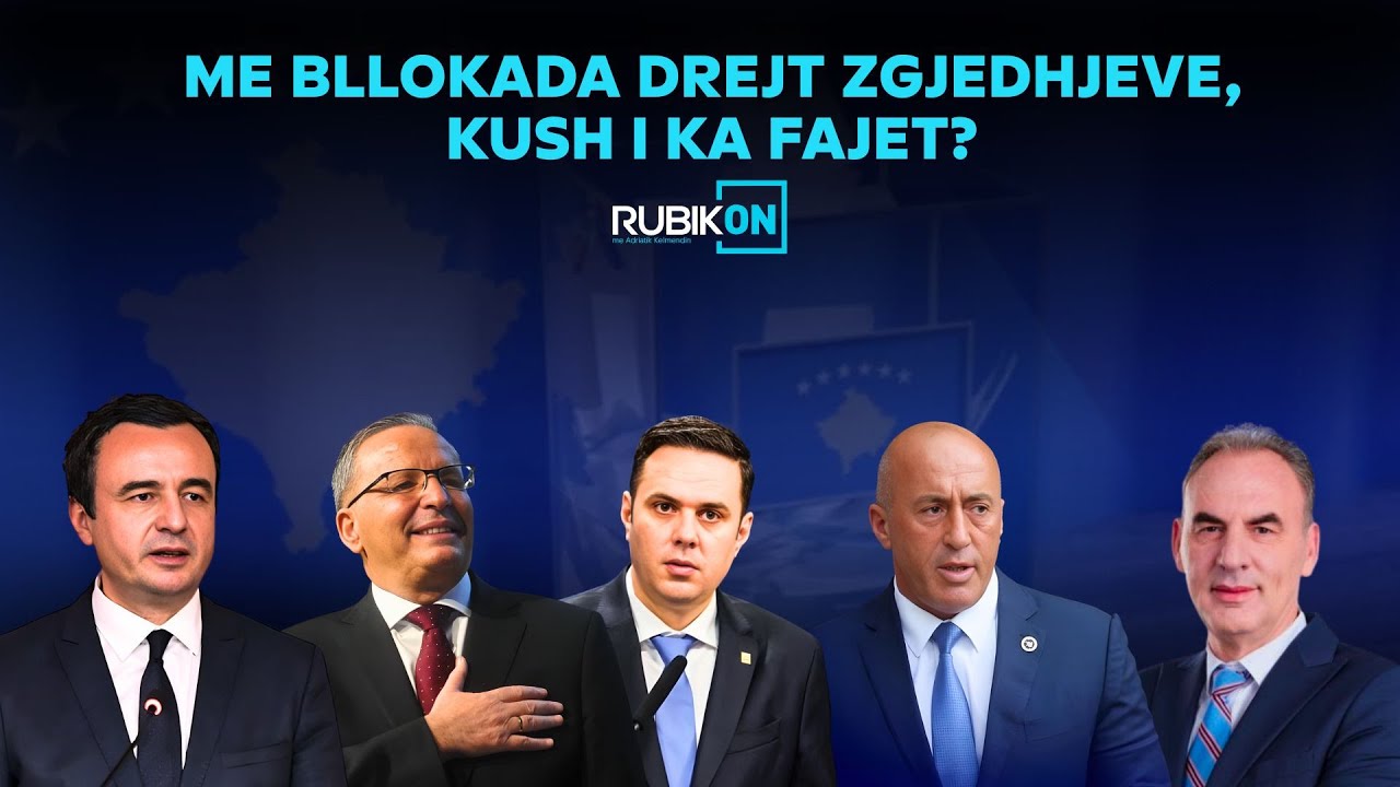 Rubikon me Adriatik Kelmendin - Me bllokada drejt zgjedhjeve, kush i ka fajet? - 25.11.2025