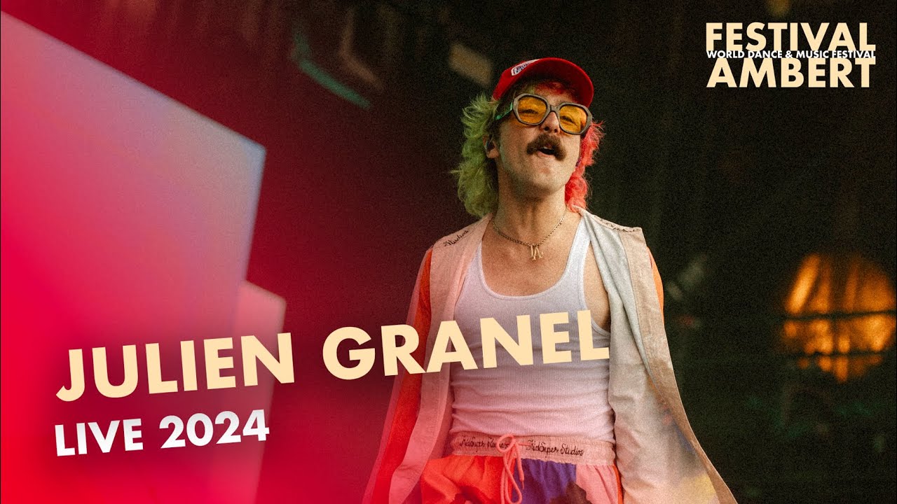 JULIEN GRANEL - À la folie @ World Festival Ambert 2024