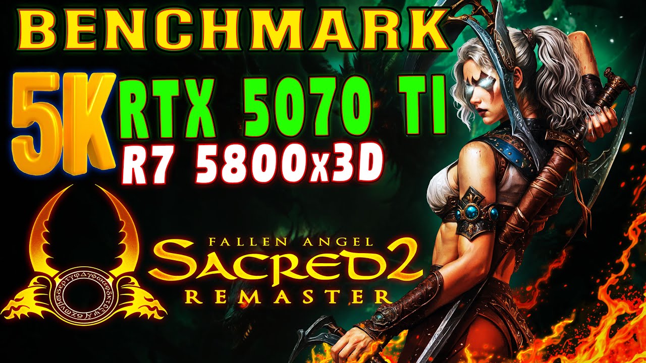[ 5K Benchmark ] Sacred 2: Fallen Angel ( Remastered ) | RTX 5070 Ti - R7 5800x3D -Low/High Settings