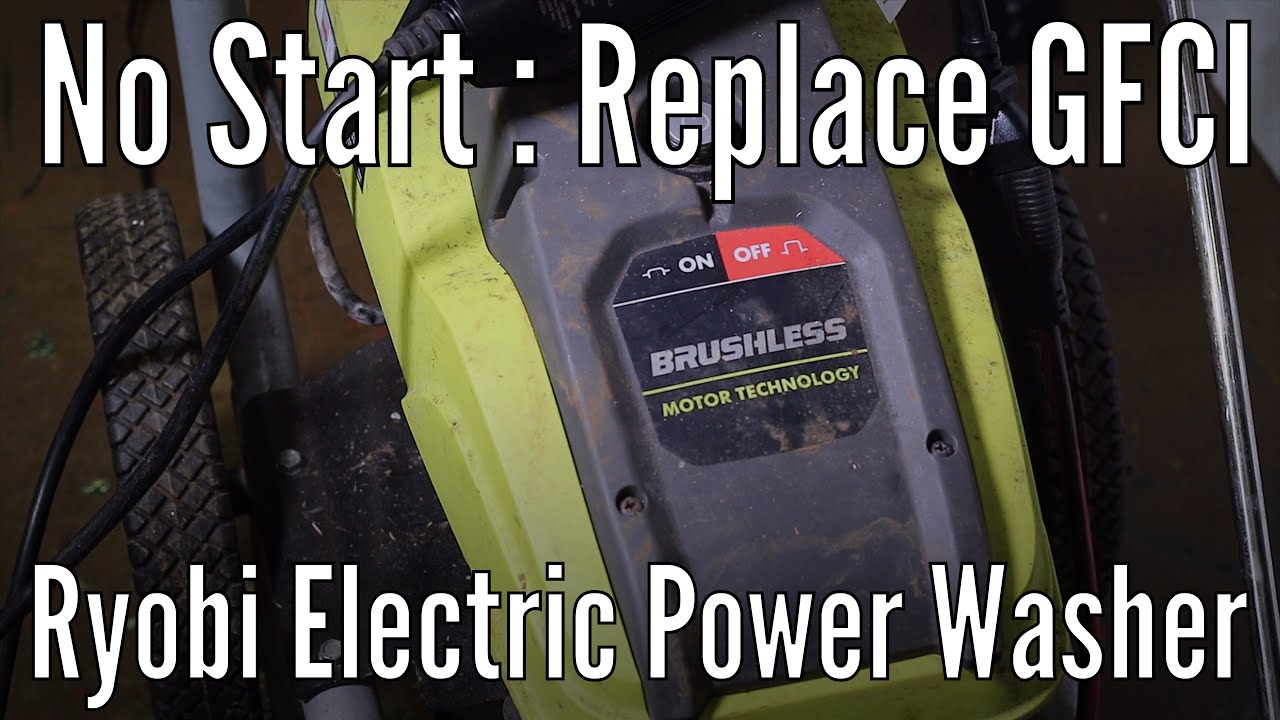 Ryobi electric power washer no start: Replace GFCI