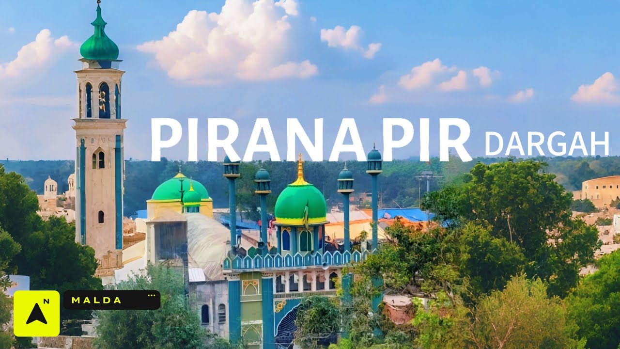 মালদার Pirana Pir দরগা | এক রহস্যময় সুফি স্থানের ইতিহাস | PIRANA PIR DARGAH SHARIF MALDA Vlog