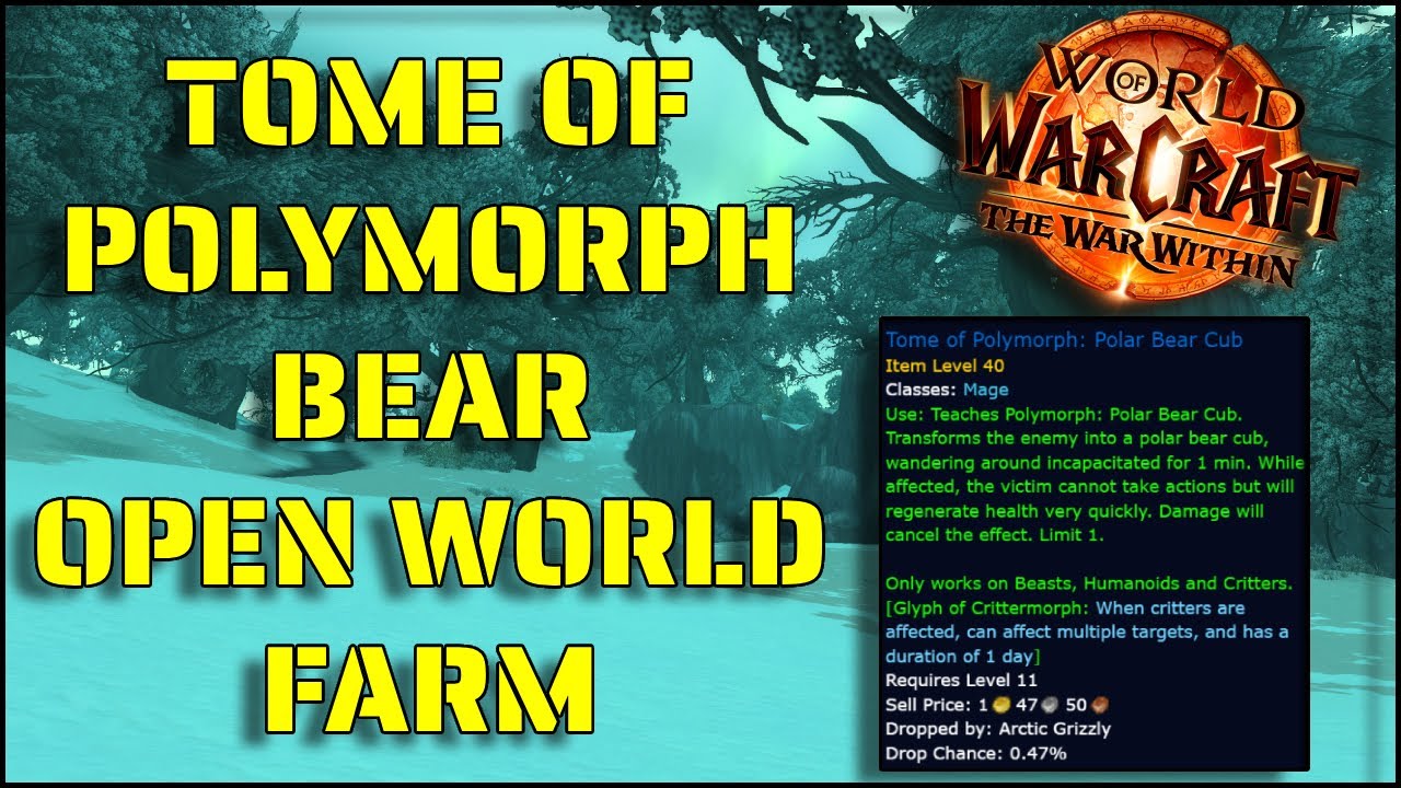 WoW Tome of Polymorph Bear! Gold Farm | WoW: The War Within