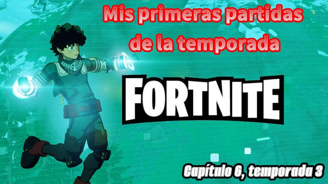 Mis primeras partidas en Fortnite de la temporada