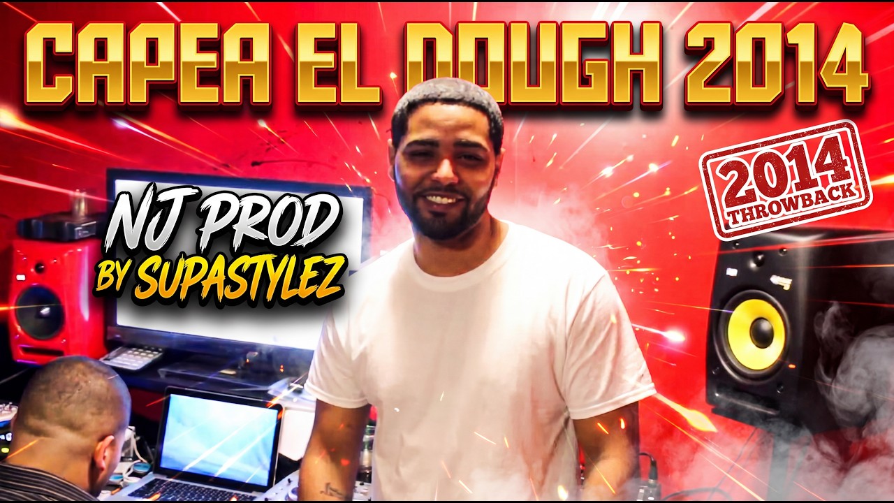 Capea El Dough - Prod by Supastylez
