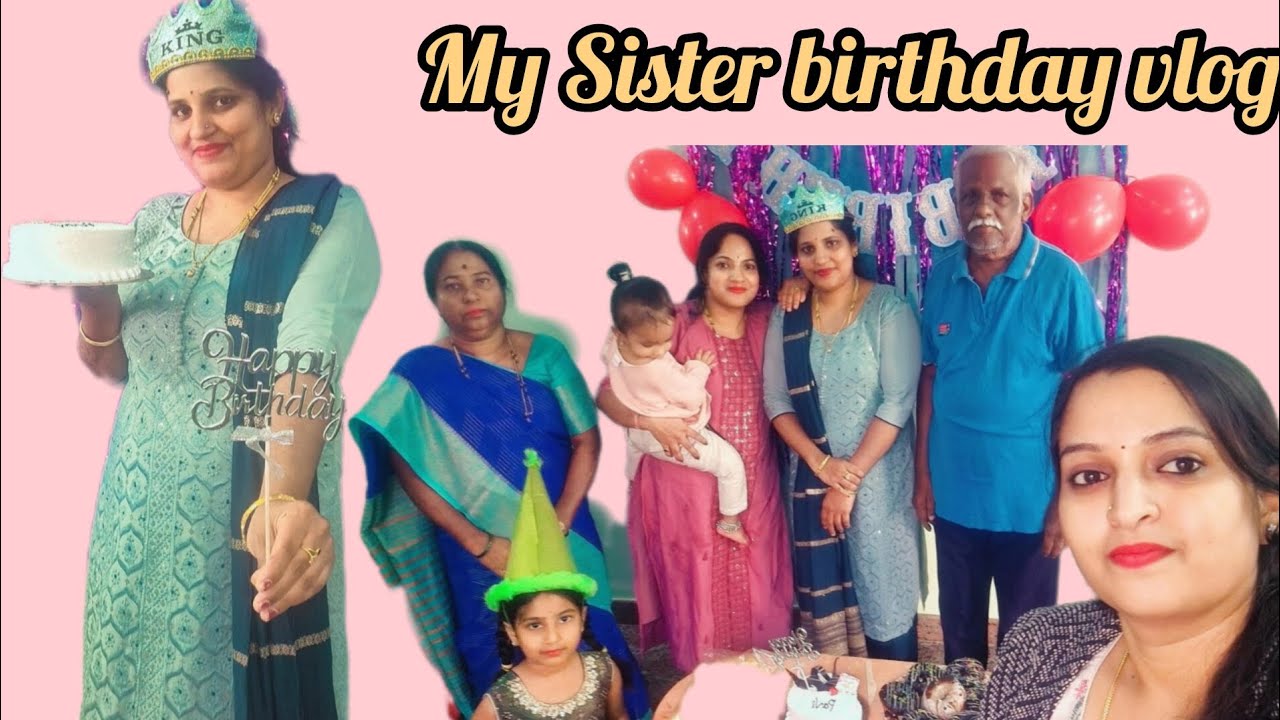 My Sister birthday vlog 🎉🎈🥳🎂
