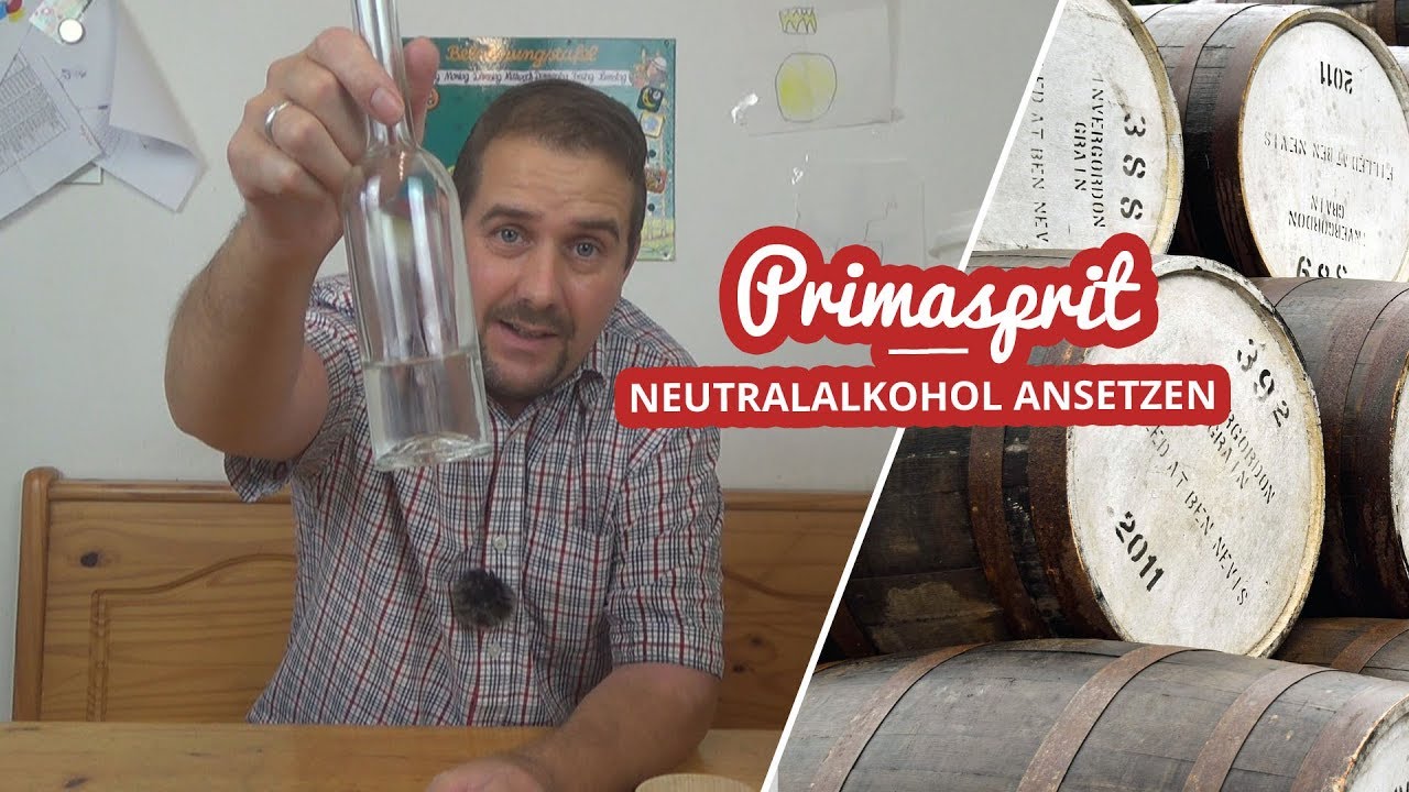 Primasprit selber machen | Neutralalkohol herstellen