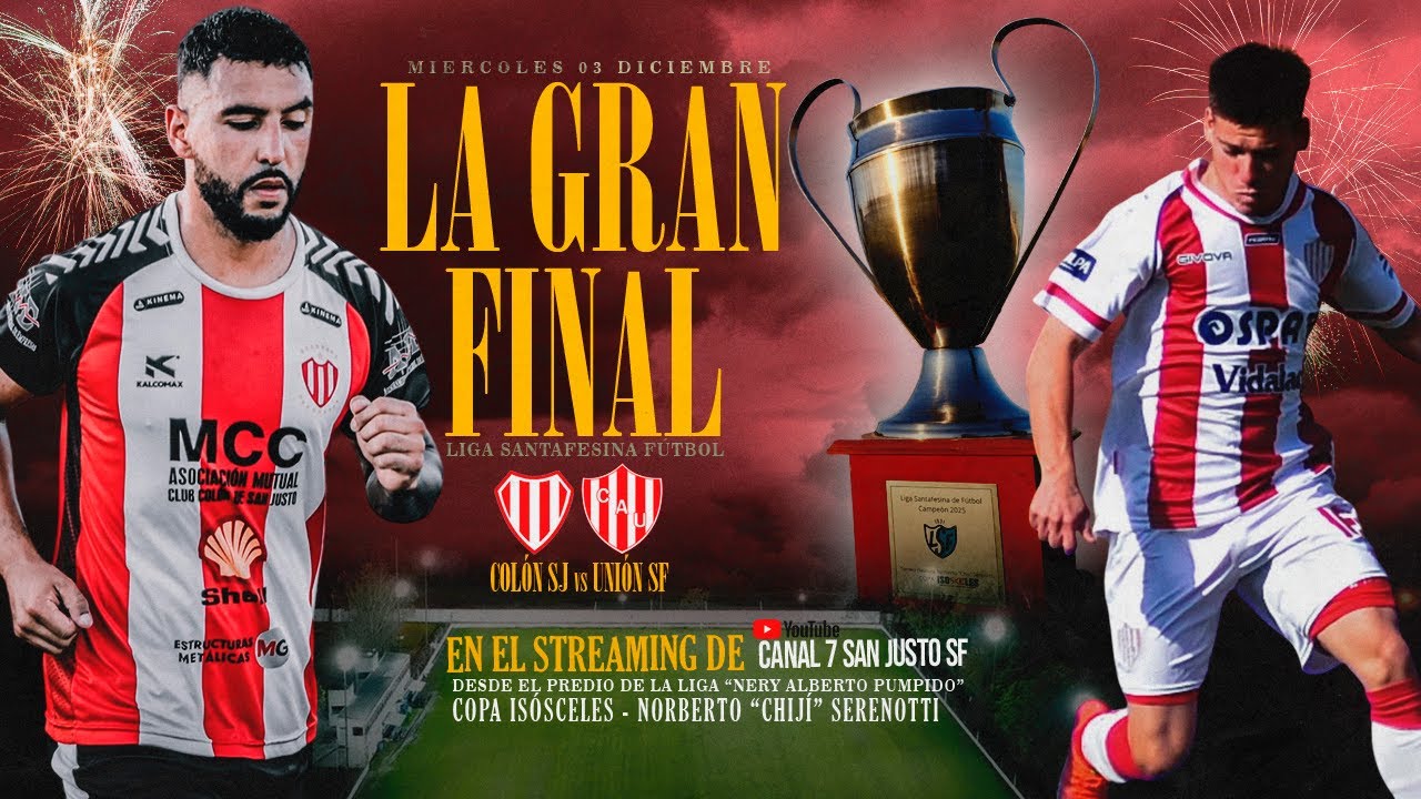 ⚽ 🏆LA GRAN FINAL 🔴⚪ COL&Oacute;N SJ vs ⚪🔴 UNI&Oacute;N SF - Liga Santafesina - Torneo Clausura EN VIVO