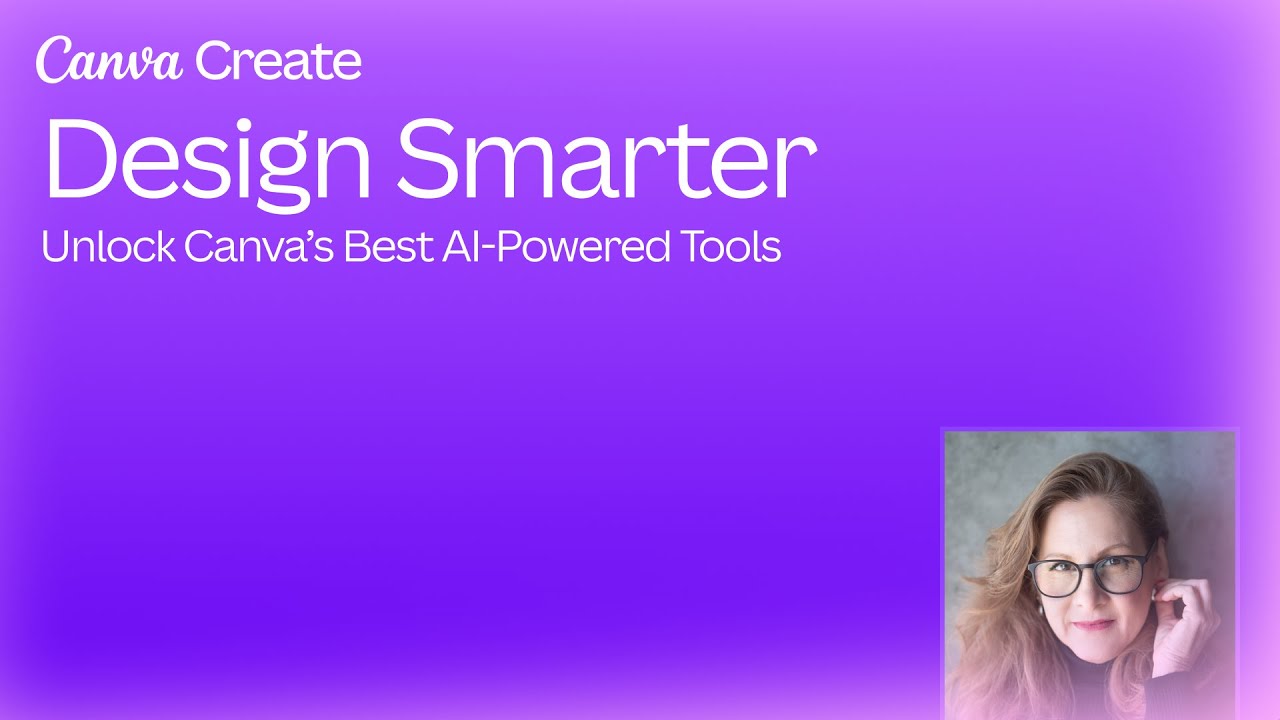 Design Smarter: Unlock Canva’s Best AI-Powered Tools