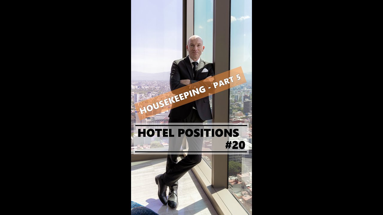 Hotel management course free - Hotel positions - Part 20 - Housekeeping - Part 5