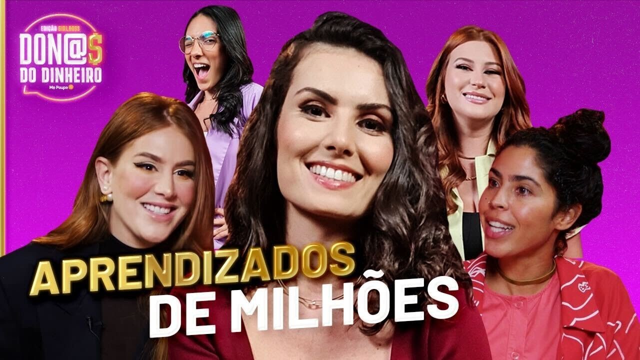TOP 8 APRENDIZADOS DE DON@S DO DINHEIRO! @MariMaria@belagil@niinasecrets@IsadoraNogueira