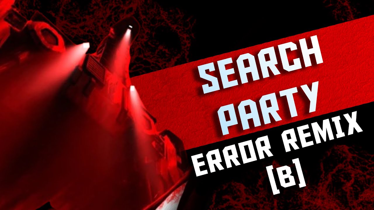 Pressure [NoLongerNull] - Search Party - Error Remix [B]