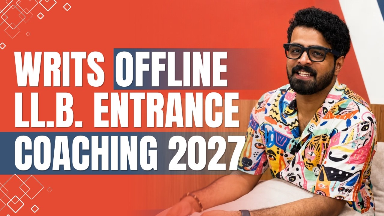 WRITS OFFLINE LL.B. ENTRANCE COACHING 2027 | Admissions Open!
