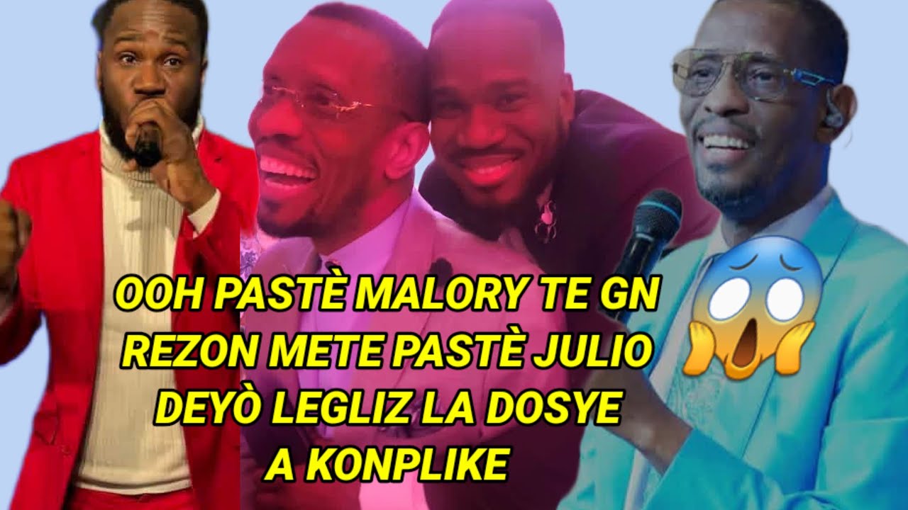 Oh😱 pasteur Malory te gn tout rezonl poul mete pastè Julio deyò/dosye an pa piti pastè Julio pale