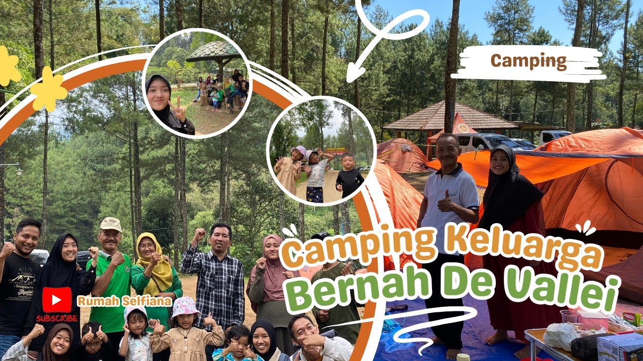 Camping Seru Sekeluarga di Bernah De Vallei – View, Aktivitas, dan Suasana Adem!