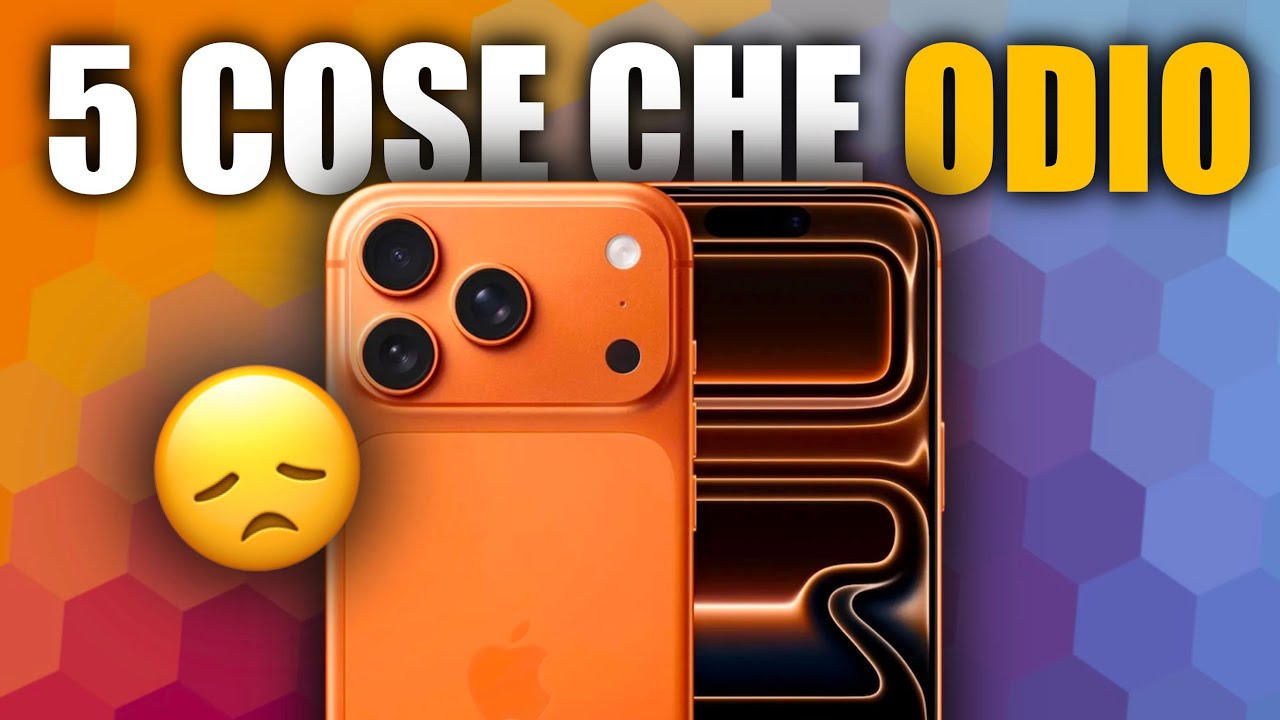 5 COSE CHE ODIO DI iPhone 17 Pro Max 