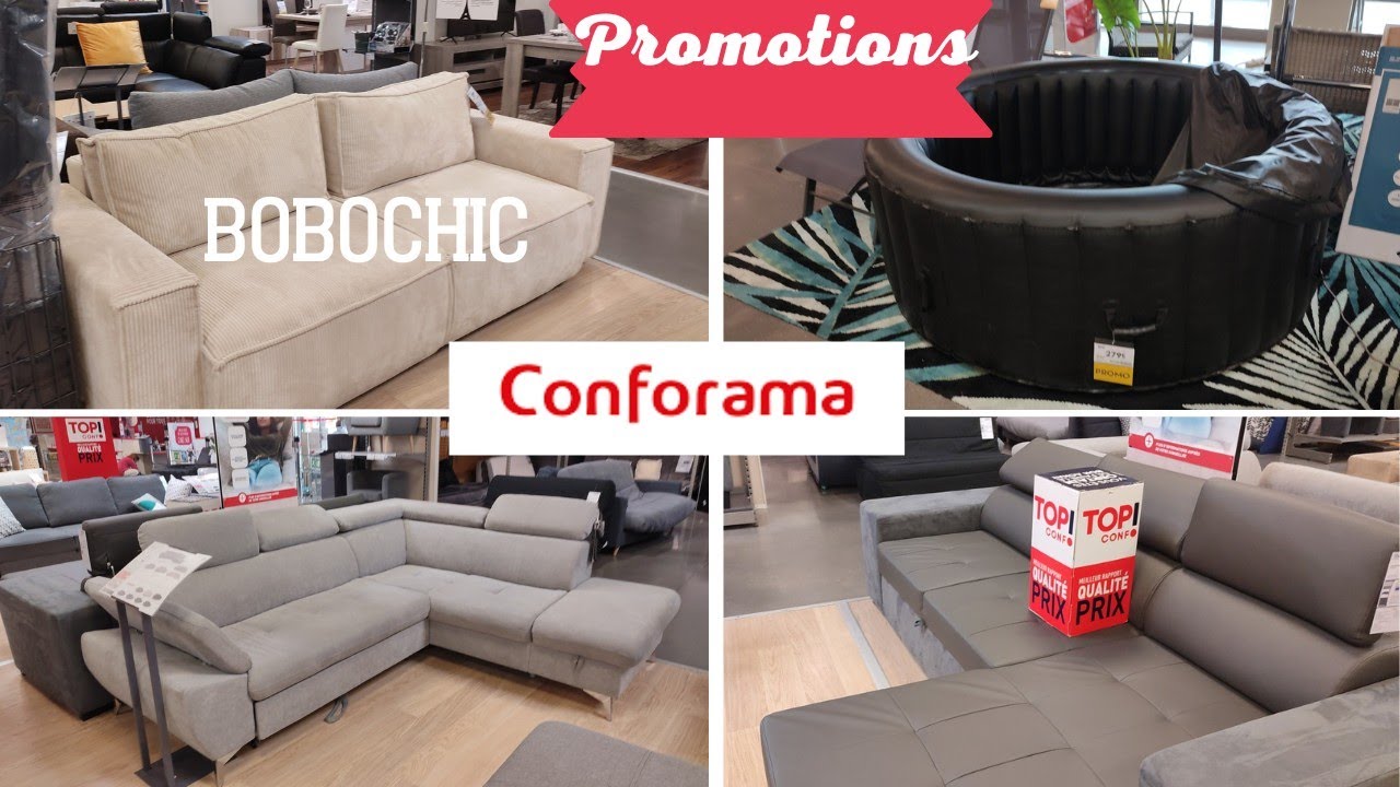 CONFORAMA  - ARRIVAGE CANAPÉS BOBOCHIC - SPA  Promotions Bons plans 10/06/22