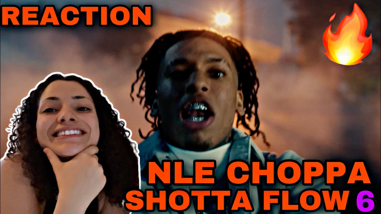 NLE Choppa - Shotta Flow 6 (FINALE) (Official Music Video) REACTION