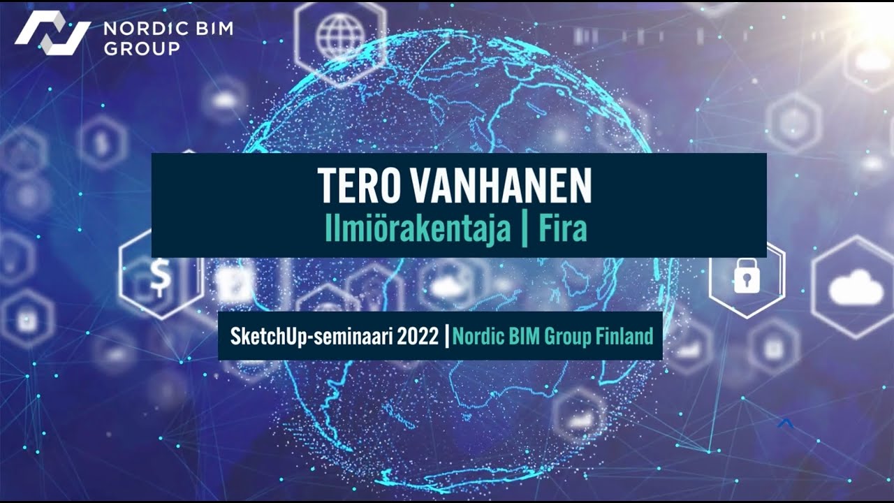 SketchUp-seminaari 2022 | Tero Vanhanen - Fira