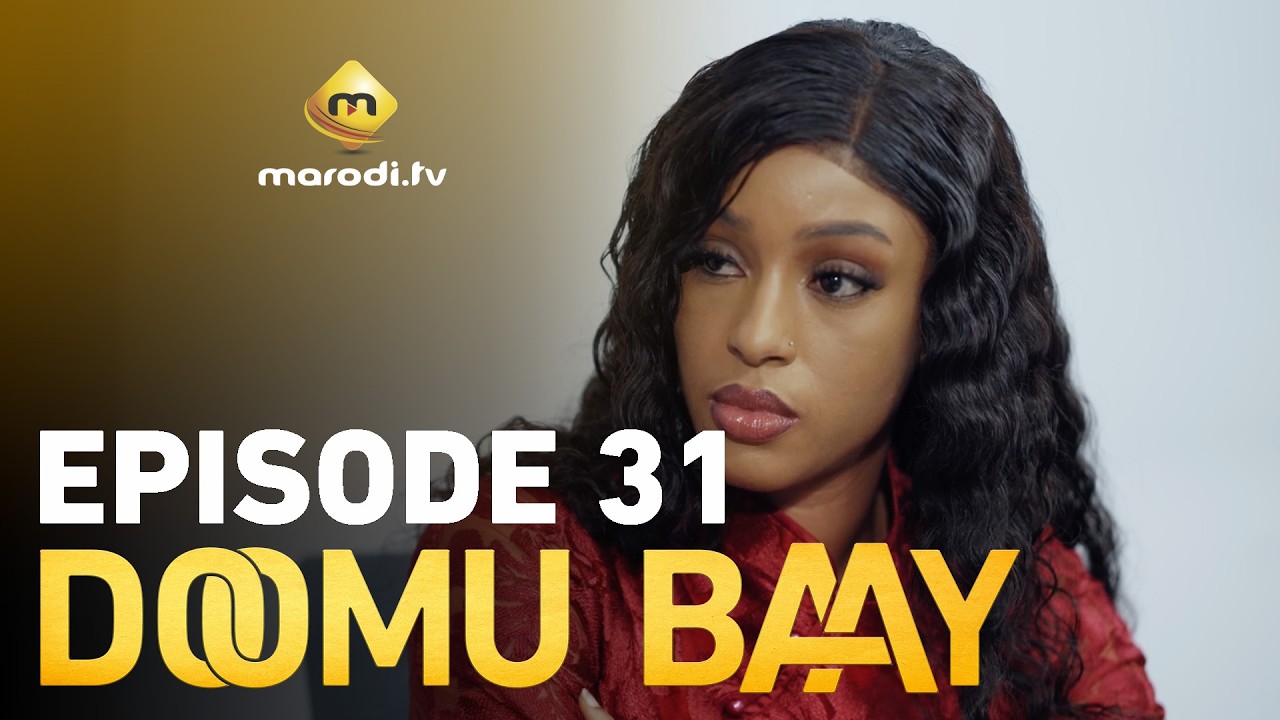 Série - Doomu Baay - Episode 31 - VOSTFR