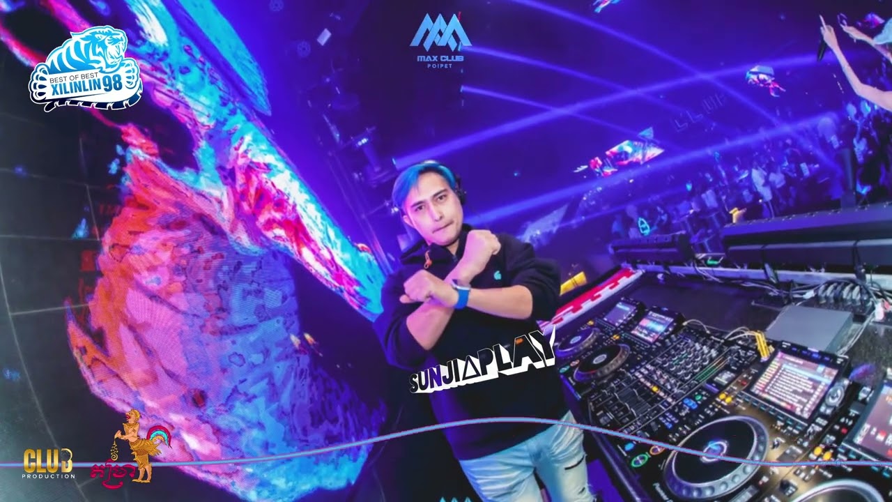 DJ SUNJIAPLAY ( EDM MANYAO VINAHOUS ) MAX CLUB POIPET