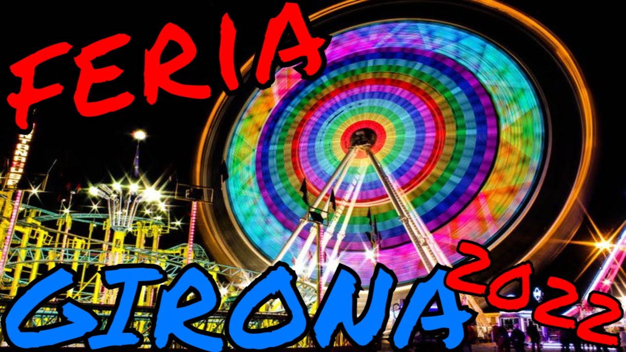 ¡Así es la NUEVA FERIA DE SANT NARCIS EN GIRONA 2022!