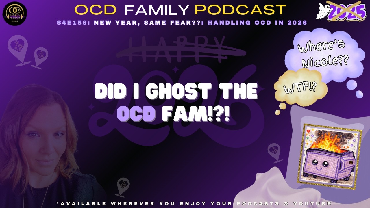 S4E156: New Year, Same Fear: Handling OCD in 2026