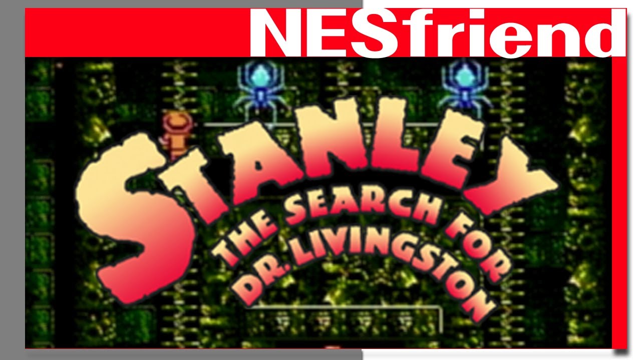 Stanley and the Search for Dr. Livingston on the NES - NESfriend