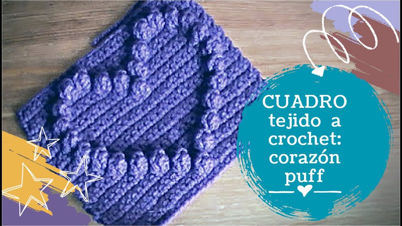 CUADROS tejidos a CROCHET paso a paso: CORAZÓN PUFF (ZURDO)