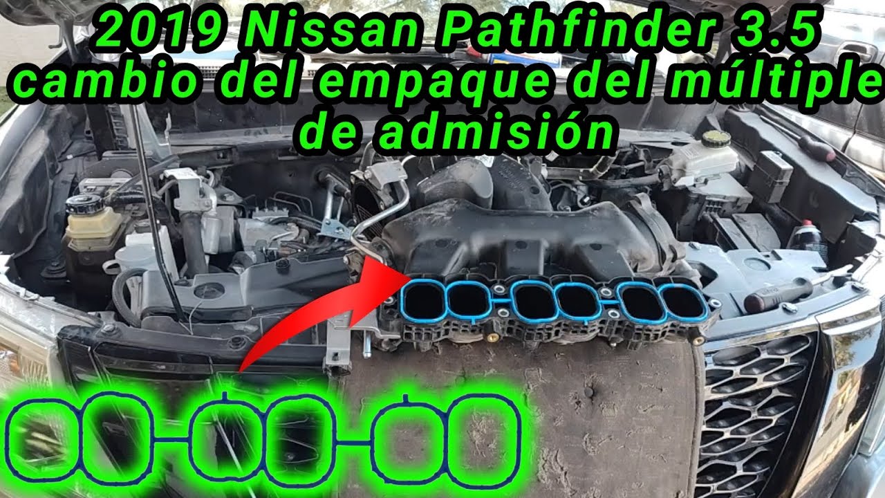 2019 Nissan Pathfinder 3.5 Cómo cambiar el empaque del múltiple de admisión (intake manifold gasket)