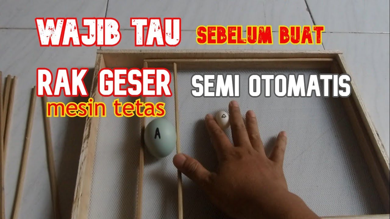 Tutorial Setting Rak Geser Mesin Penetas Telur Burung Ayam Semi Otomatis