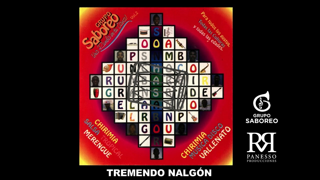 𝗧𝗥𝗘𝗠𝗘𝗡𝗗𝗢 𝗡𝗔𝗟𝗚𝗢́𝗡 / GRUPO SABOREO / DIRECTOR: OCTAVIO PANESSO / PANESSO
