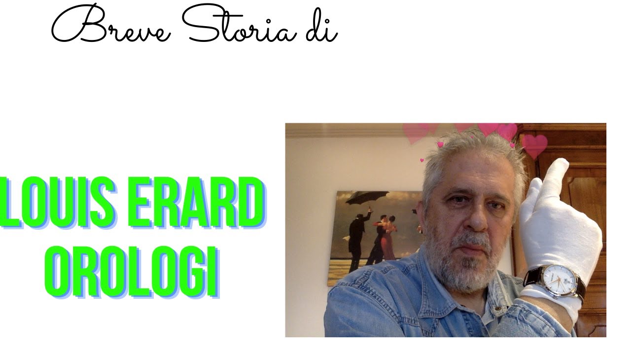 Breve storia di Orologi Louis Erard