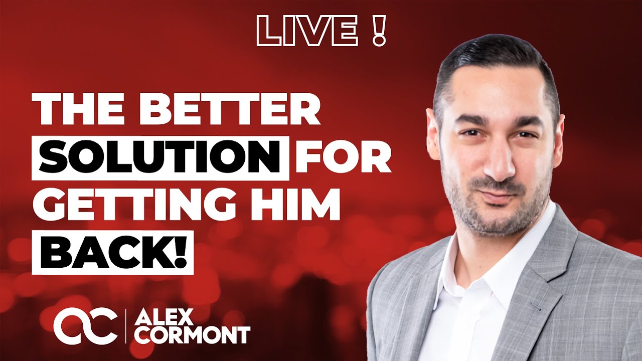 Stop Trying To Get Him Back... BETTER SOLUTION HERE!
