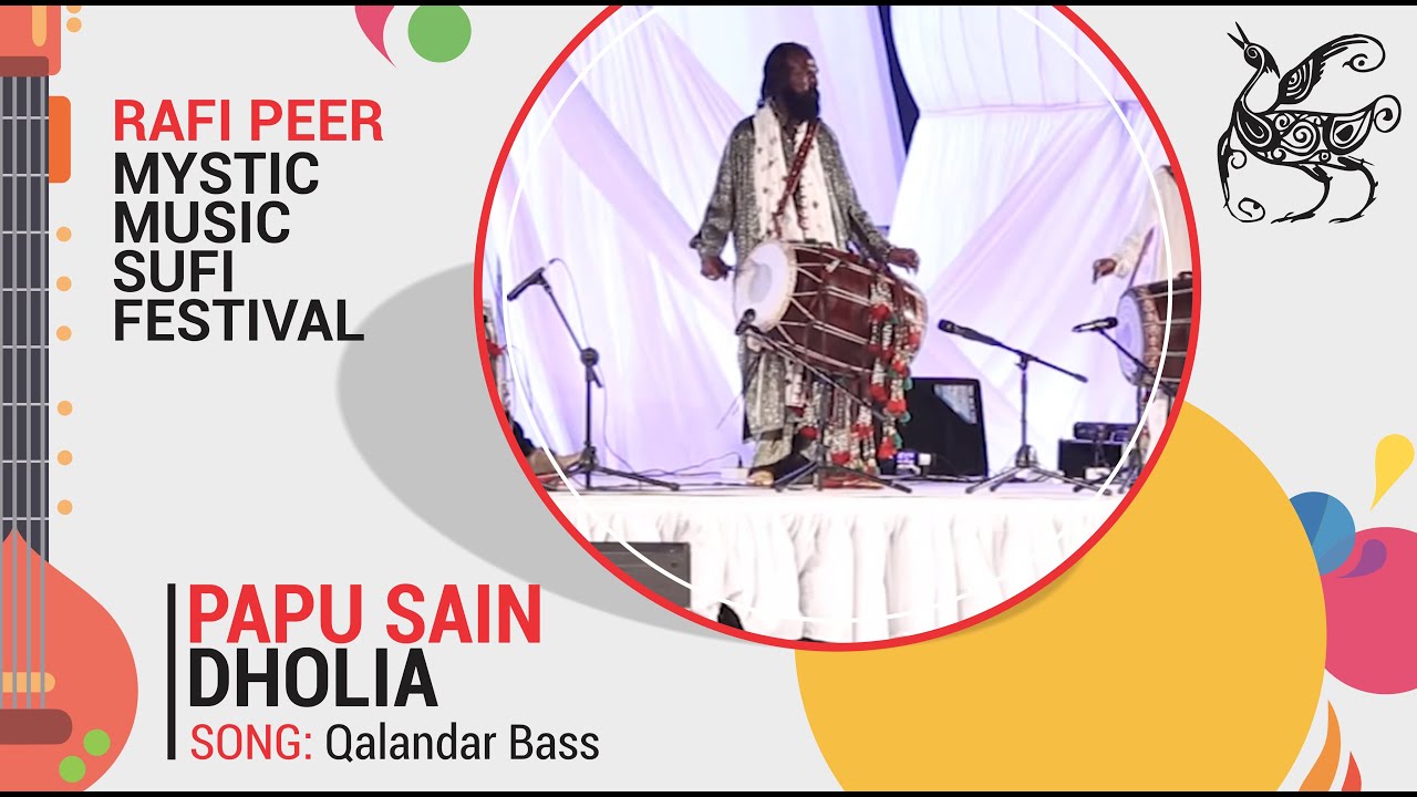 Papu Sain Dholia | Qalandar Bass | Rafi Peer Mystic Music Sufi Festival 2019