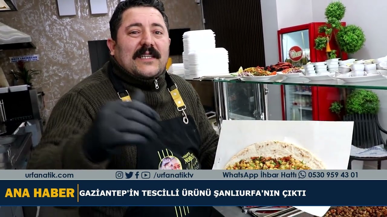 Gaziantep'in Tescilli Ürünü Şanlıurfa'nın Çıktı