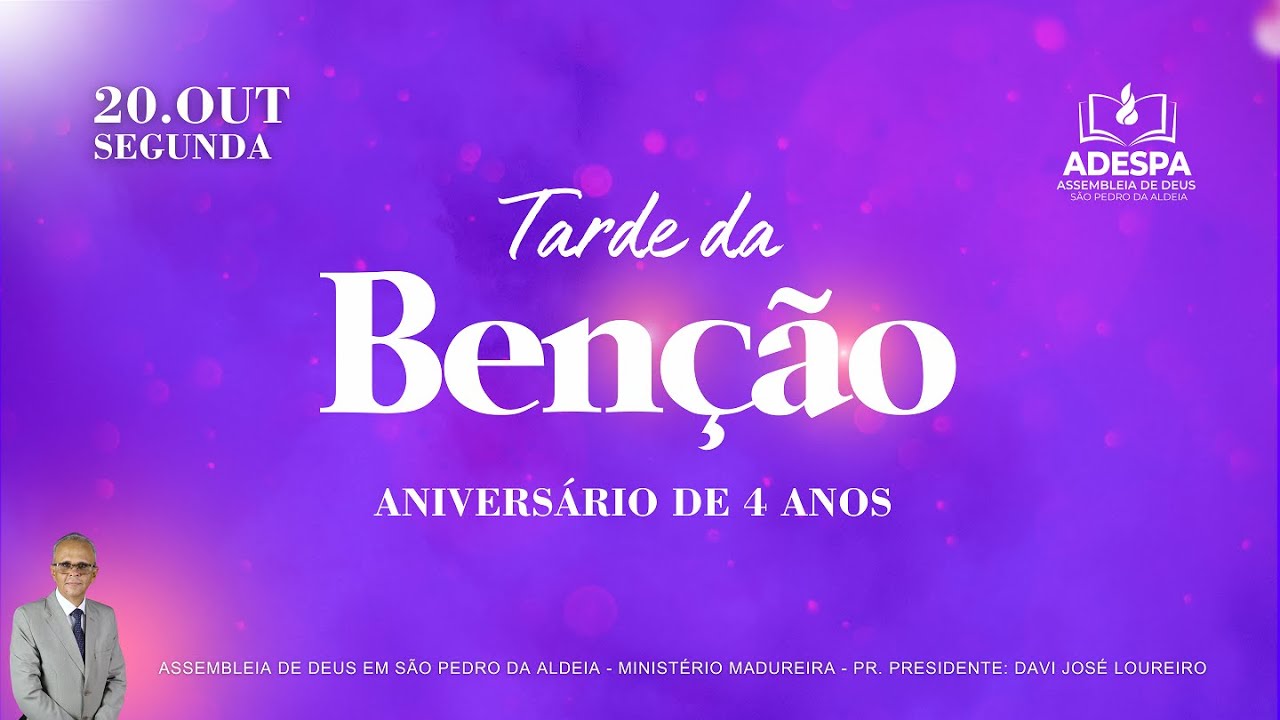 4&ordm; Anivers&aacute;rio da Tarde da Ben&ccedil;&atilde;o | 20/10/2025 | Segunda-feira